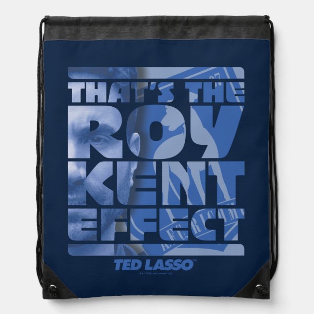 Ted Lasso | That's The Roy Kent Effect Drawstring Bag (Front)