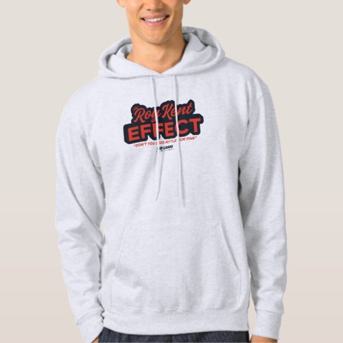 Ted Lasso  The Roy Kent Effect Typography Graphic Hoodie