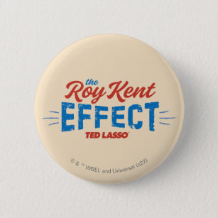 Ted Lasso   The Roy Kent Effect Vintage Graphic Button