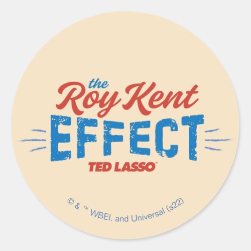 Ted Lasso  The Roy Kent Effect Vintage Graphic Classic Round Sticker