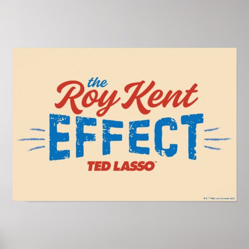 Ted Lasso  The Roy Kent Effect Vintage Graphic Poster