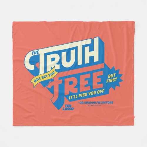 Ted Lasso  The Truth Will Set You Free Fleece Blanket