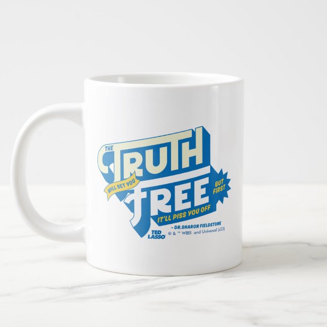 Ted Lasso | The Truth Will Set You Free Giant Coffee Mug (Left)