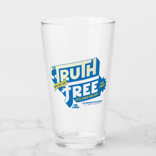 Ted Lasso  The Truth Will Set You Free Glass