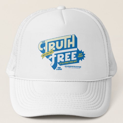 Ted Lasso  The Truth Will Set You Free Trucker Hat