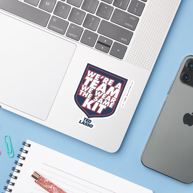 Ted Lasso | We're A Team Typography Graphic Sticker (Laptop w/ iPhone)