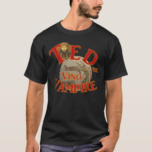 Ted the Vino Vampire Teds Pagan Tiki Shack Bar T_Shirt