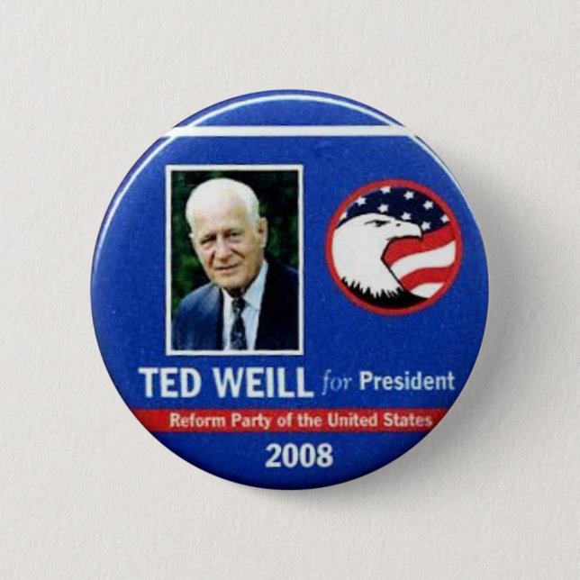 Ted Weill for President 2008 Button (Front)