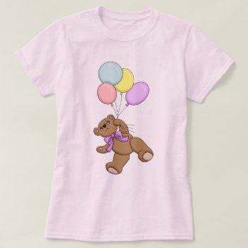 Teddy Bear And Balloons T-shirt by PaintedDreamsDesigns at Zazzle