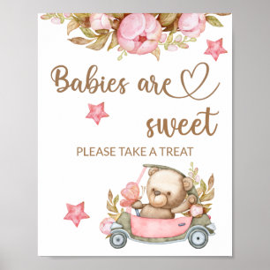 Teddy bear baby bear Babies are sweet take a treat Poster