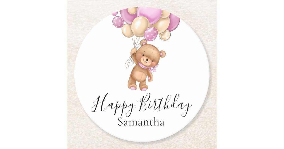 Teddy Bear Balloons Pink Girl Happy Birthday Round Paper Coaster | Zazzle