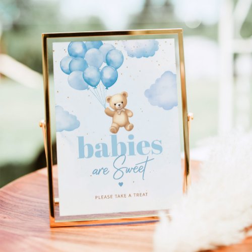 Teddy bear blue balloons Babies are sweet Poster