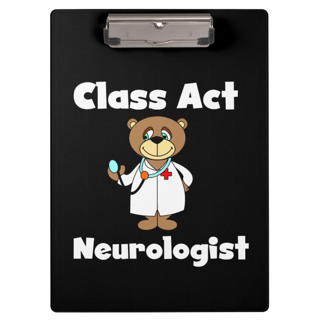 Teddy Bear Class Act Neurologist Clipboard (Front)