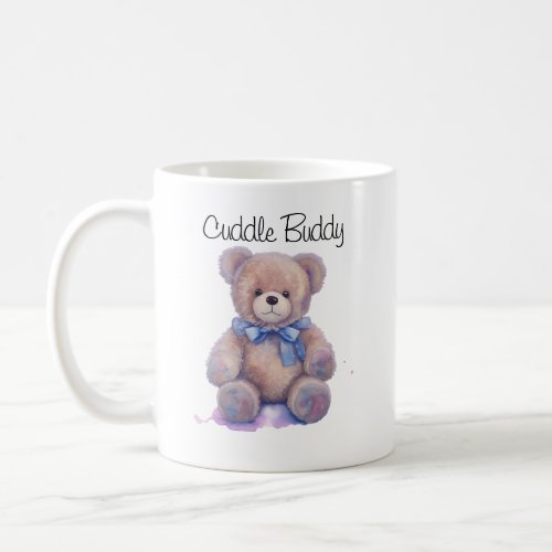 Teddy bear Cuddle Buddy Coffee Mug