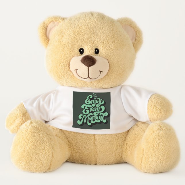 Teddy Bear- Enjoy Every Moment Bear (Front)