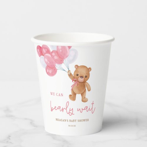 Teddy Bear Girl We Can Bearly Wait Baby Shower Paper Cups