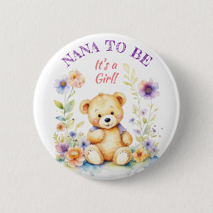 Teddy Bear Girl's Baby Shower Nana to Be Button