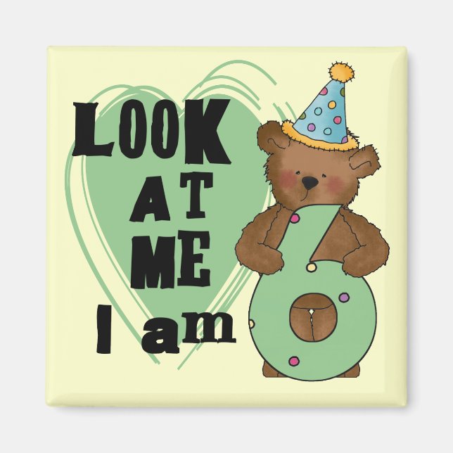 Teddy Bear I'm 6 Birthday T-shirts and Gifts Magnet (Front)