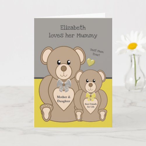 Teddy bear love you mummy grey and yellow card