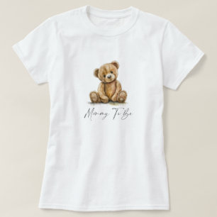 Teddy Bear Mommy To Be T-Shirt