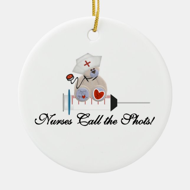 Teddy Bear Nurses Call the Shots T-shirts and Gift Ceramic Ornament (Front)