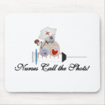 Teddy Bear Nurses Call the Shots T-shirts and Gift Mouse Pad