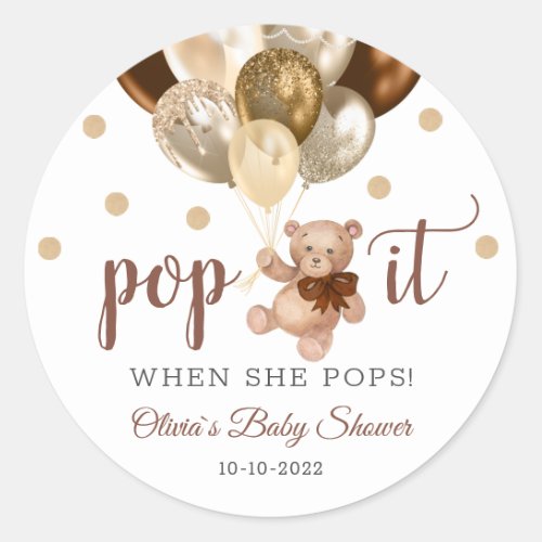 Teddy Bear Pop It When She Pops Baby Shower Gift Classic Round Sticker