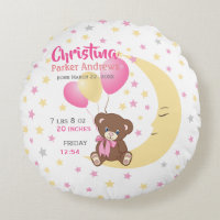 Teddy Bear Sitting on the Moon Baby Birth Stats Round Pillow