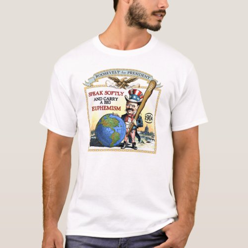 Teddy Roosevelt 1904 Campaign Mens LIght Shirt T_Shirt