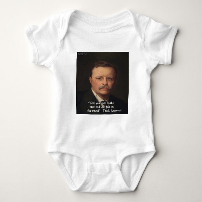 Teddy Roosevelt "Feet On Ground" Wisdom Quote Gift Baby Bodysuit (Front)