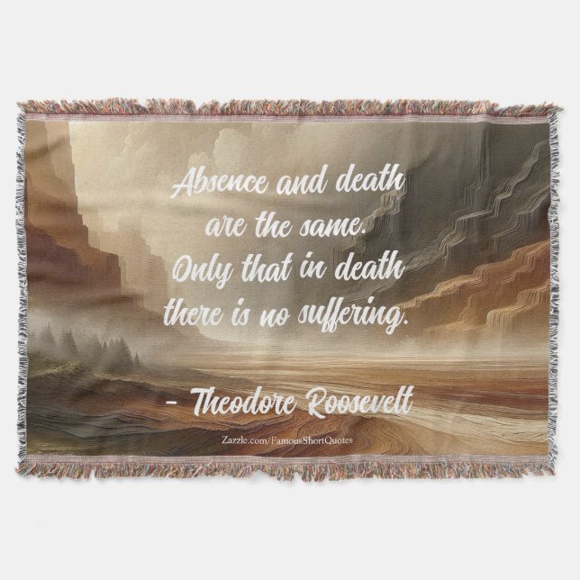 Teddy Roosevelt Quote - Absence Large Landscape Throw Blanket (Front)