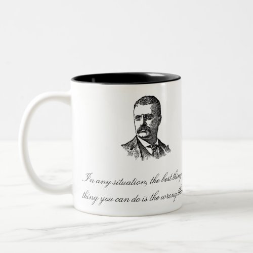 Teddy Roosevelt Quote Mug