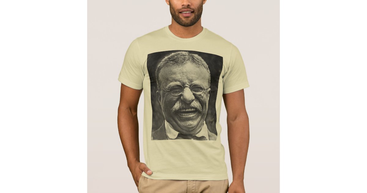 Teddy Roosevelt T-Shirt | Zazzle