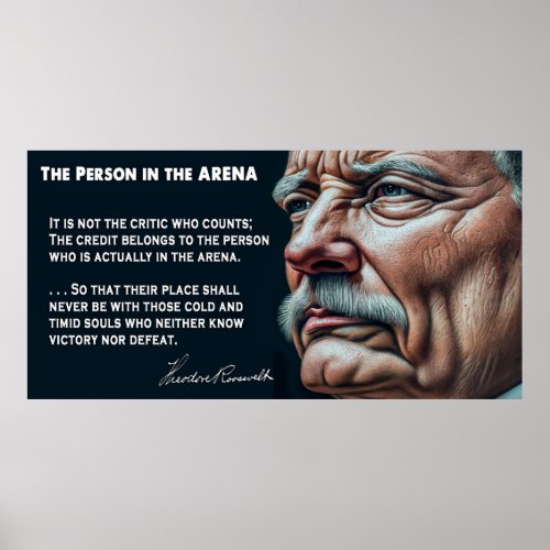 Teddy Roosevelts Person in the ARENA Speech 1910 Poster
