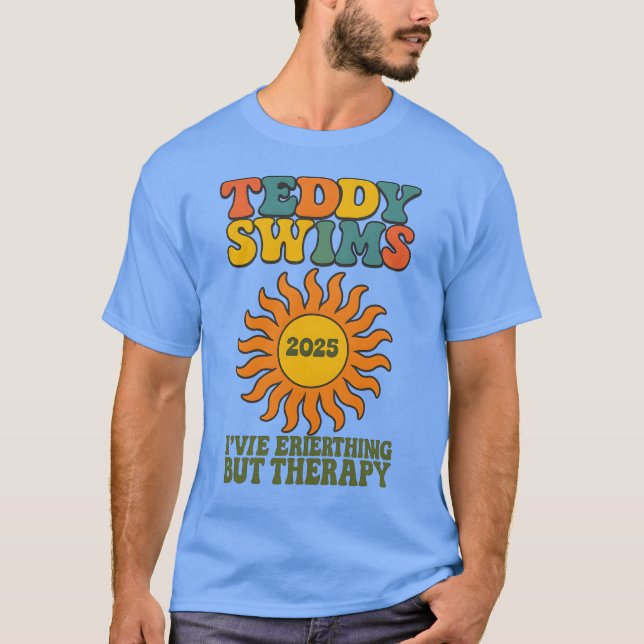 Teddy Swims I’VE TRIED EVERYTHING BUT THERAPY T-Shirt (Front)