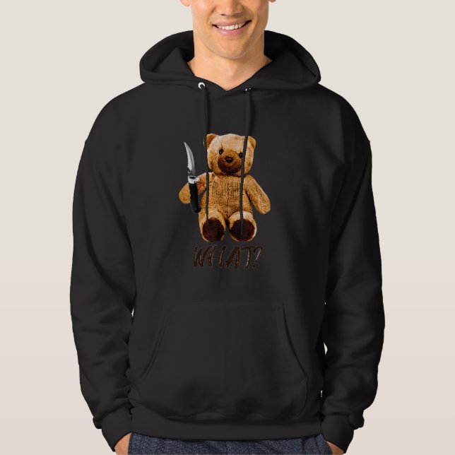 Teddy With Knife What Murderous Teddy Bear Horror Hoodie (Front)