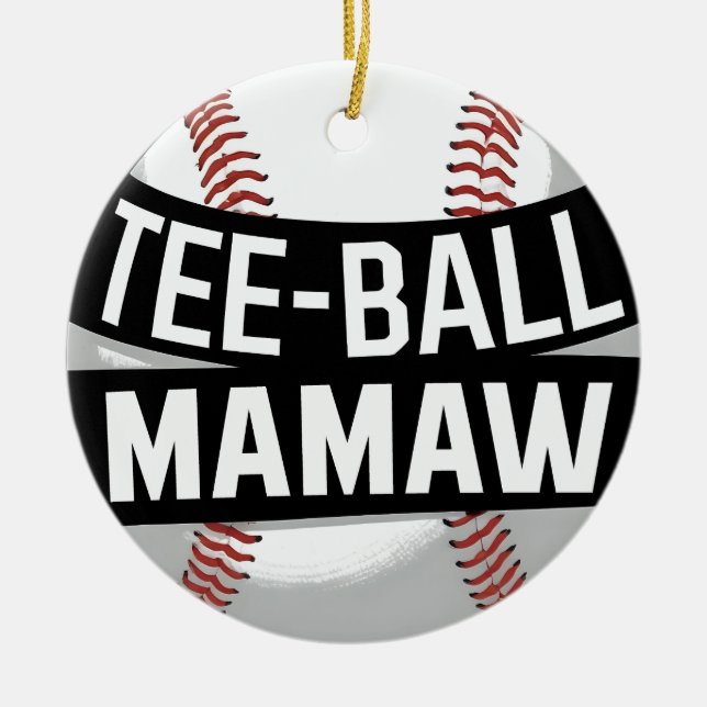 Tee-Ball Mamaw Funny Teeball Grandma Ceramic Ornament (Front)