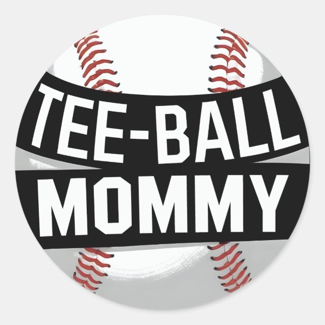 Tee-Ball Mommy Funny Teeball Mom Classic Round Sticker (Front)