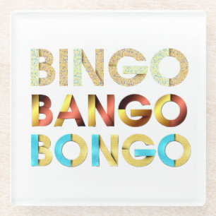 TEE Bingo Bango Bongo Glass Coaster