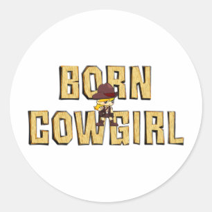 TEE Born Cowgirl Classic Round Sticker