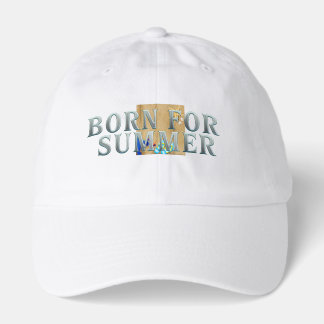 TEE Born for Summer Hat