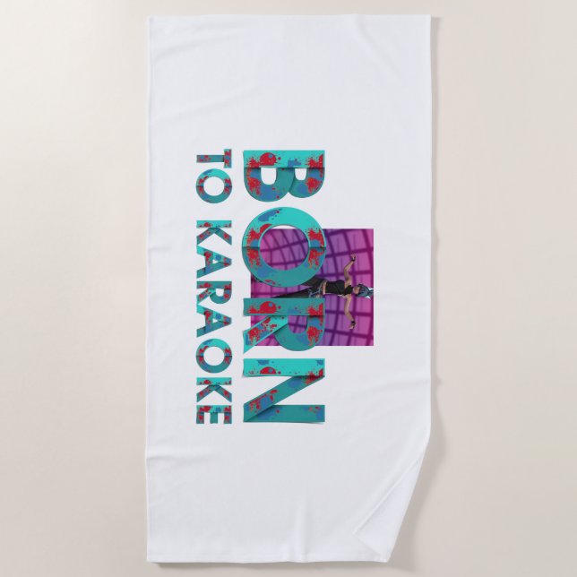 TEE Born to Karaoke Beach Towel (Front)
