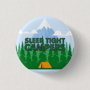 TEE Campers Sleep Slogan Button