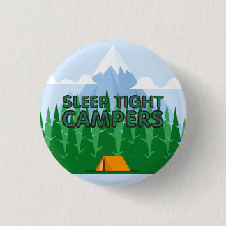 TEE Campers Sleep Slogan Button