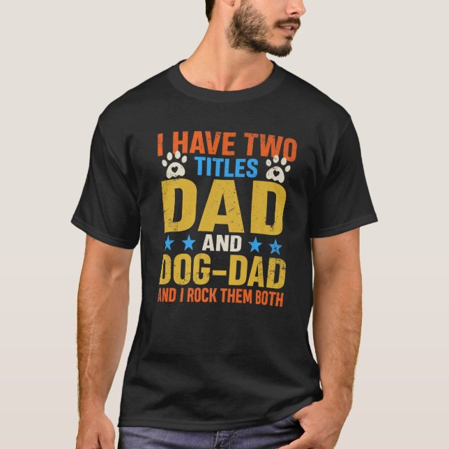 Tee Husband Father's Day Gift Best Dog Dad Ever (Front)