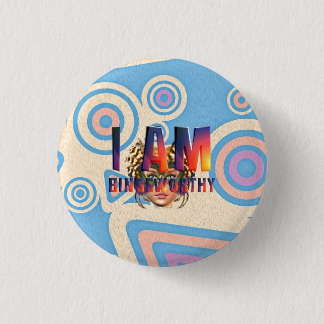 TEE I Am Bingeworthy Button (Front)