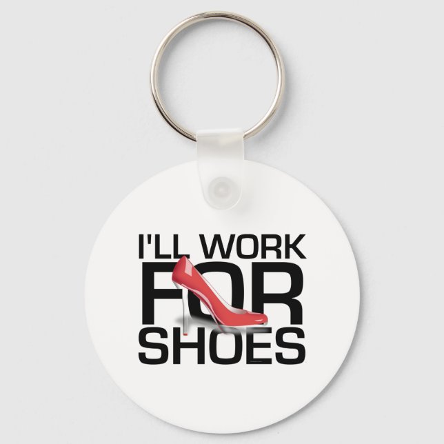 TEE I Work For Shoes Keychain (Front)