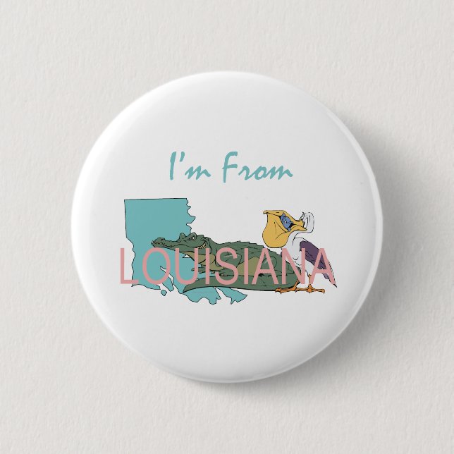 TEE I'm From Louisiana Pinback Button (Front)