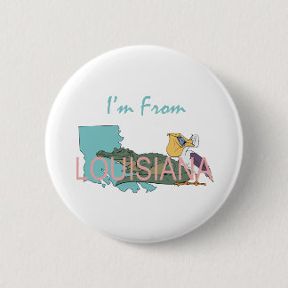 TEE I'm From Louisiana Pinback Button