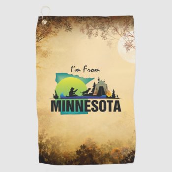 Tee I'm From Minnesota Golf Towel by teepossible at Zazzle